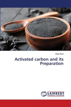 Activated carbon and its Preparation