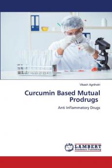 Curcumin Based Mutual Prodrugs