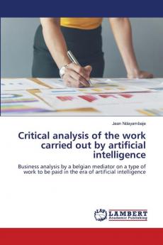 Critical analysis of the work carried out by artificial intelligence