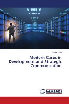 Modern Cases in Development and Strategic Communication