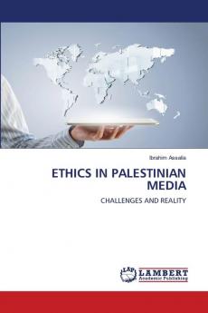 ETHICS IN PALESTINIAN MEDIA