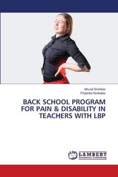 BACK SCHOOL PROGRAM FOR PAIN & DISABILITY IN TEACHERS WITH LBP
