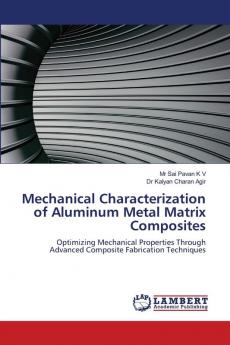 Mechanical Characterization of Aluminum Metal Matrix Composites