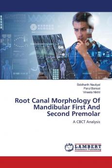 Root Canal Morphology Of Mandibular First And Second Premolar