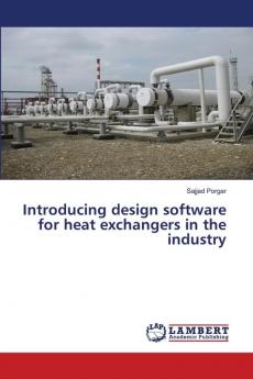 Introducing design software for heat exchangers in the industry