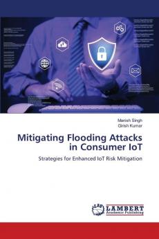 Mitigating Flooding Attacks in Consumer IoT