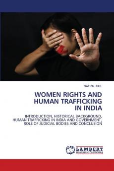 WOMEN RIGHTS AND HUMAN TRAFFICKING IN INDIA