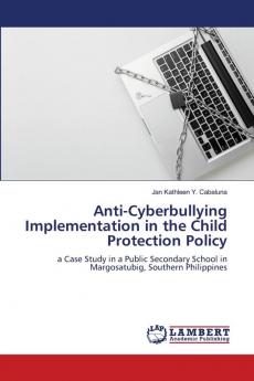 Anti-Cyberbullying Implementation in the Child Protection Policy