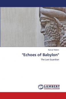 Echoes of Babylon