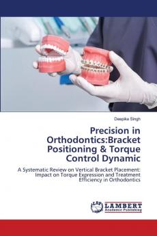 Precision in Orthodontics
