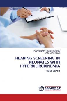 HEARING SCREENING IN NEONATES WITH HYPERBILIRUBINEMIA