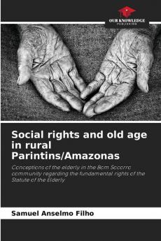 Social rights and old age in rural Parintins/Amazonas