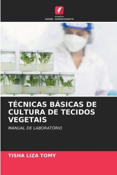 T��CNICAS B��SICAS DE CULTURA DE TECIDOS VEGETAIS