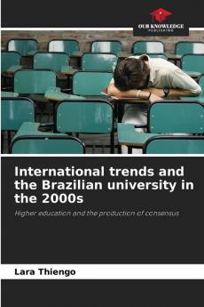 International trends and the Brazilian university in the 2000s