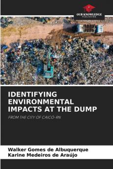 IDENTIFYING ENVIRONMENTAL IMPACTS AT THE DUMP