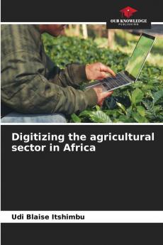 Digitizing the agricultural sector in Africa