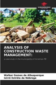 ANALYSIS OF CONSTRUCTION WASTE MANAGEMENT: