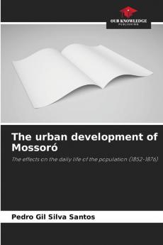 The urban development of Mossor��
