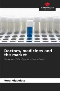 Doctors medicines and the market