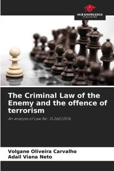 The Criminal Law of the Enemy and the offence of terrorism