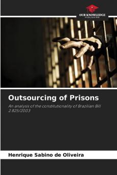 Outsourcing of Prisons