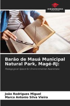 Bar��o de Mau�� Municipal Natural Park Mag��-RJ: