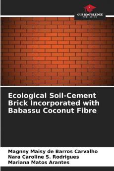 Ecological Soil-Cement Brick Incorporated with Babassu Coconut Fibre