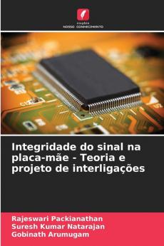 Integridade do sinal na placa-mãe - Teoria e projeto de interligações