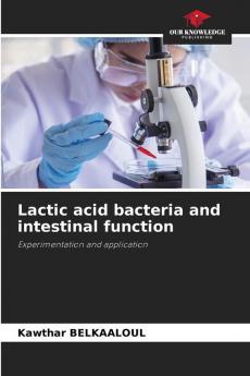Lactic acid bacteria and intestinal function