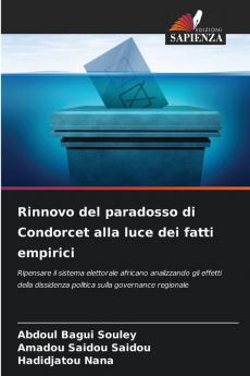 Rinnovo del paradosso di Condorcet alla luce dei fatti empirici