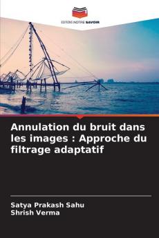 Annulation du bruit dans les images