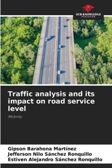 Traffic analysis and its impact on road service level