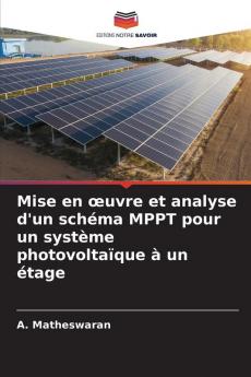 Mise en œuvre et analyse d'un schéma MPPT pour un système photovoltaïque à un étage