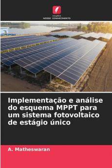 Implementação e análise do esquema MPPT para um sistema fotovoltaico de estágio único