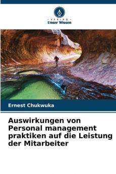 Auswirkungen von Personal management praktiken auf die Leistung der Mitarbeiter