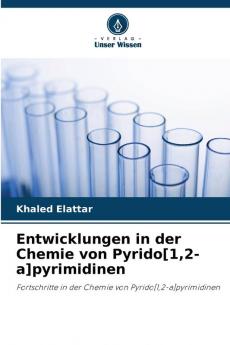 Entwicklungen in der Chemie von Pyrido[12-a]pyrimidinen