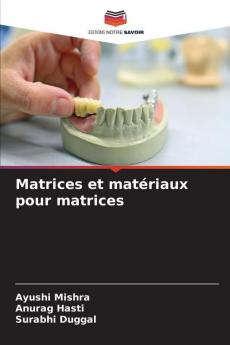 Matrices et matériaux pour matrices