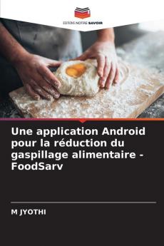 Une application Android pour la réduction du gaspillage alimentaire - FoodSarv