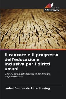 Il rancore e il progresso dell'educazione inclusiva per i diritti umani