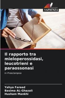 Il rapporto tra mieloperossidasi leucotrieni e paraossonasi