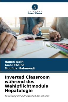 Inverted Classroom während des Wahlpflichtmoduls Hepatologie