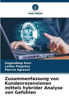 Zusammenfassung von Kundenrezensionen mittels hybrider Analyse von Gefühlen