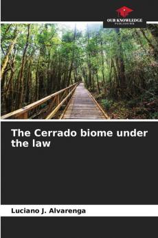 The Cerrado biome under the law