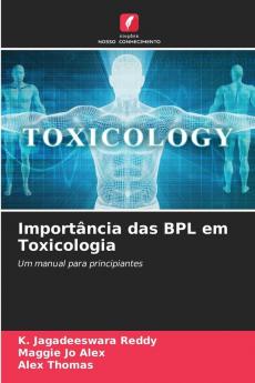 Import��ncia das BPL em Toxicologia