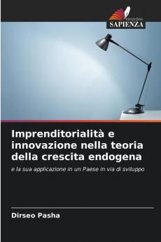 Imprenditorialità e innovazione nella teoria della crescita endogena