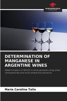 DETERMINATION OF MANGANESE IN ARGENTINE WINES