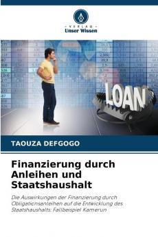 Finanzierung durch Anleihen und Staatshaushalt