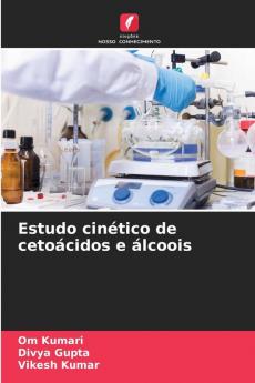 Estudo cinético de cetoácidos e álcoois