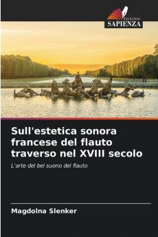 Sull'estetica sonora francese del flauto traverso nel XVIII secolo