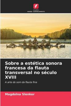 Sobre a estética sonora francesa da flauta transversal no século XVIII